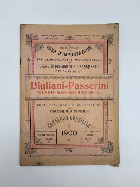 Casa d'importazione di articoli speciali per opere di finimento e risanamento dei caseggiati Bigliani-Passerini. Catalogo generale 1900